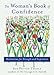 Woman's Book of Confidence: Meditations for Strength and Inspiration (Affirmations, Gift for Women, for Fans of Daily Rituals or A Year of Positive ... for StrEnglishth and Inspiration)