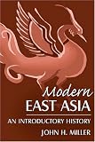 Modern East Asia: An Introductory History (East Gate Books)