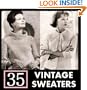 35 Vintage Sweater Knitting Patterns from the 1940's - 1960's KINDLE Ebook Download (knit, knitted, women, clothing, clothes, yarn, crafts, tops, shirts, knitting instruction, make clothes)