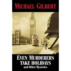 Even Murderers Take Holidays and Other Mysteries