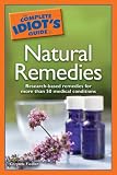 The Complete Idiot's Guide to Natural Remedies