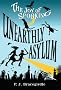 The Joy of Spooking: Unearthly Asylum