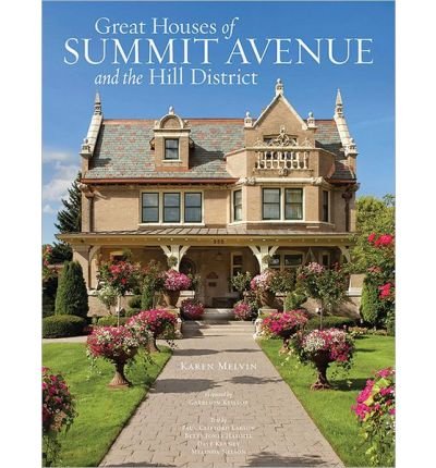 [ GREAT HOUSES OF SUMMIT AVENUE AND THE HILL DISTRICT ] By Melvin, Karen ( Author) 2013 [ Hardcover ]