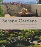 Serene gardens : creating Japanese design and detail in the western garden
