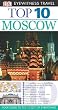 DK Eyewitness Top 10 Travel Guide: Moscow