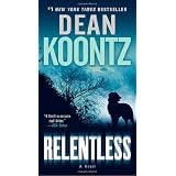 Relentless: A Novelby Dean Koontz