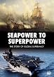 Seapower to Superpower [DVD]