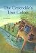 The Crocodile's True Colors (Children's Best-Sellers)