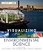 Visualizing Environmental Science (VISUALIZING SERIES)