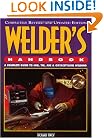 Welder's Handbook: A Complete Guide to MIG, TIG, Arc & Oxyacetylene Welding