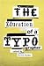 The Education of a Typographer