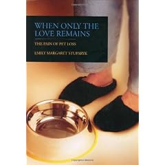 When only the love remains: The pain of pet loss