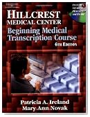 Hillcrest Medical Center: Beginning Medical Transcription Course