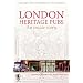London Heritage Pubs: An Inside Story