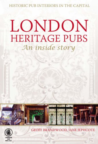 London Heritage Pubs: An Inside Story