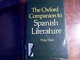 The Oxford companion to Spanish literature
