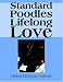 Standard Poodles Lifelong Love