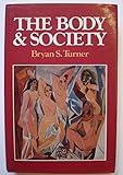 The body and society : explorations in social theory