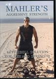 Mahler's Agressive Strength