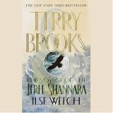 Ilse Witch (The Voyage of the Jerle Shannara, Book 1)