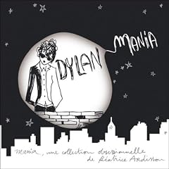 Dylan Mania Par B�atrice Ardisson