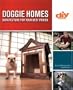 Doggie Homes (DIY): Barkitecture for Your Best Friend