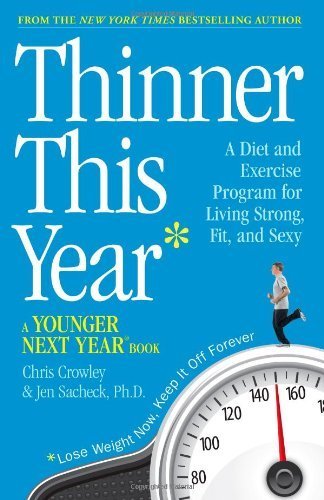 Thinner This Year: A Younger Next Year Book Thinner This Year: A Younger Next Year Book