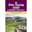 THE Wine Tasting Guide to California's Central Coast