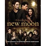 New Moon: The Official Illustrated Movie Companion (The Twilight Saga)