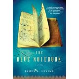 The Blue Notebook: A Novelby James A. Levine