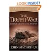 The Truth War Study Guide: Fighting for Certainty in an Age of Deception