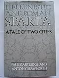 Hellenistic and Roman Sparta : a tale of two cities