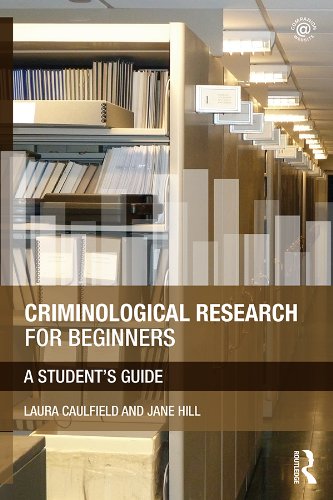 Criminological Research for Beginners: A Student's Guide