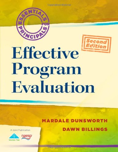 Effective Program Evaluation (2nd Edition) (Essentials of Principals)