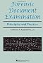 Forensic Document Examination: Principles and Practice