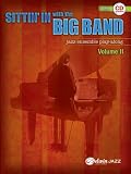 Produkt-Bild: Sittin' in with the Big Band, Volume II: Piano: Jazz Ensemble Play-Along [With CD (Audio)]: 2