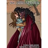 Incubus Master Part 6 (Yaoi) ~ Yamila Abraham