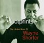 Footprints: The Life and Music of Wayne Shorter