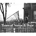 Times of Sorrow & Hope Cmbk: Documenting Everyday Life in Pennsylvania During the Depression and World War II : A Photographic Record