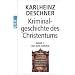 Kriminalgeschichte des Christentums: Die Alte Kirche