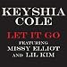 Keyshia Cole - Let It Go ft. Missy Elliott, Lil' Kim