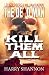 Kill Them All (Dead Man #6)