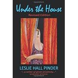 Under The House ~ Leslie Hall Pinder