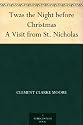 Twas the Night before Christmas A Visit from St. Nicholas