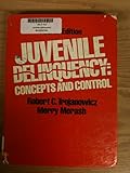Juvenile delinquency : concepts and control