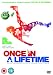 Once In A Lifetime [DVD] [2006]