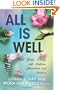 All Is Well: Heal Your Body with Medicine, Affirmations, and Intuition