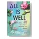 All Is Well All Is Well Cover image