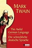 Die schreckliche deutsche Sprache /The Awful German Language title=