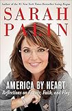 America by Heart : Reflections on Family, Faith, and Flag